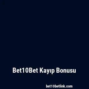 Bet10Bet Kayıp Bonusu